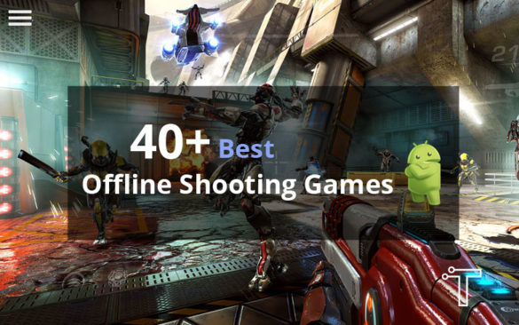 Best Offline Shooting Games for Android