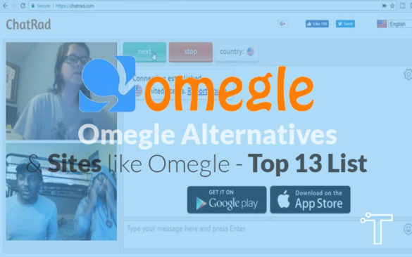 Best Free Omegle Alternatives and Sites like Omegle in 2021 - Top 13 List
