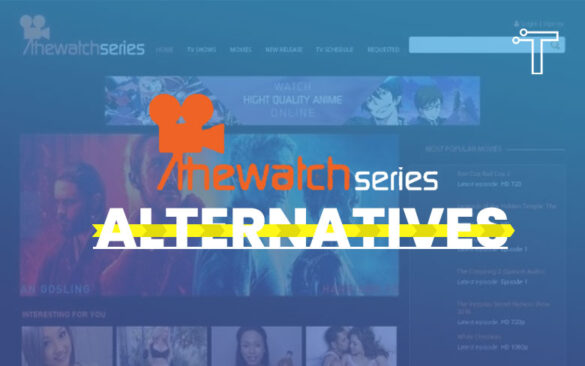 17 TheWatchSeries Alternatives To Watch TV Series Online In 2021