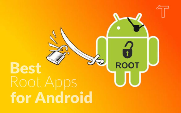 Best Root Apps for Android in 2021
